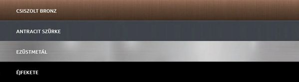 A Flex Design 4 különböző színe: Brushed Bronze, Anthracite Grey, Metallic Silver, Deep Black.