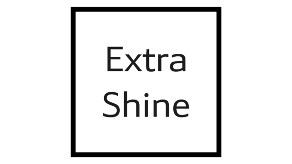 Extra Shine (extra lustré)