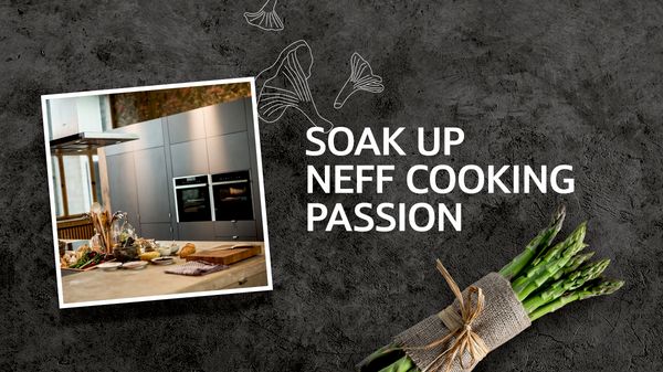 NEFF Cooking Passion